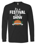 It's a Festival - LS Soft Tee